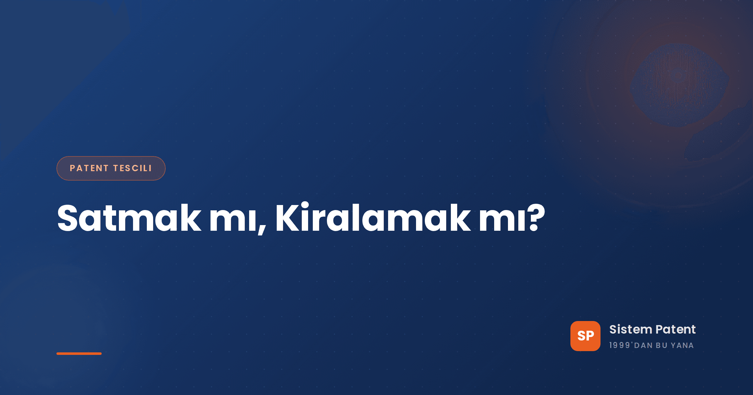 Bir patenti tamamen devretmekle telif karşılığında lisanslamak arasında seçim rehberi