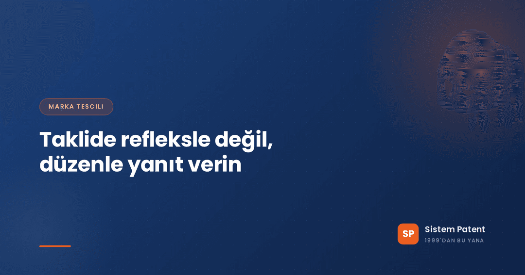 Marka taklidine karşı adım adım bir tepki merdiveni: hakkı doğrulamaktan ve delil toplamaktan ihtarnameye, yayına itiraza ve dava yoluna kadar