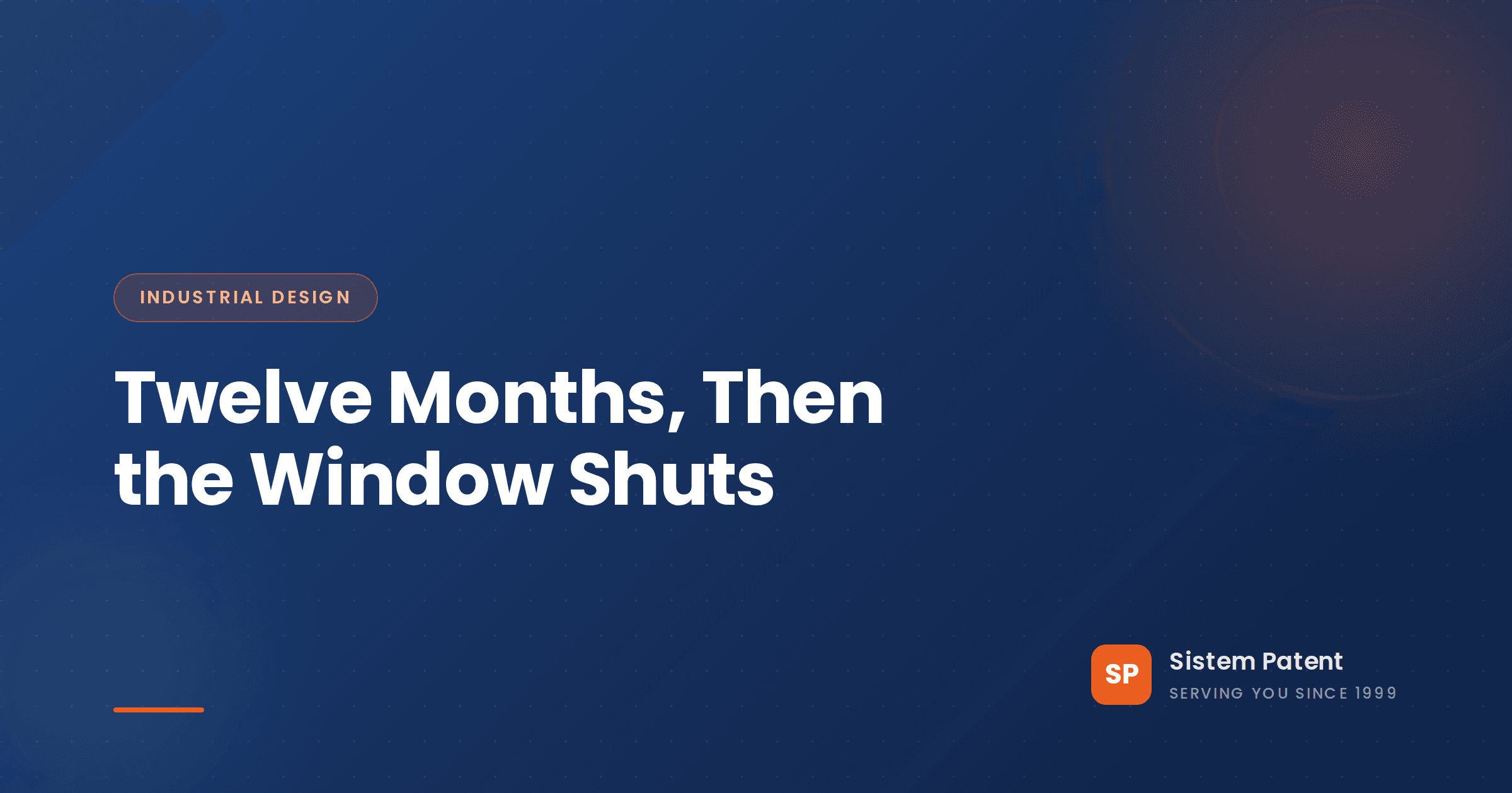 The 12-Month Design Grace Period: Show Your Design Without Losing Its Novelty The 12-Month Design Grace Period: Show Your Design Without Losing Its Novelty