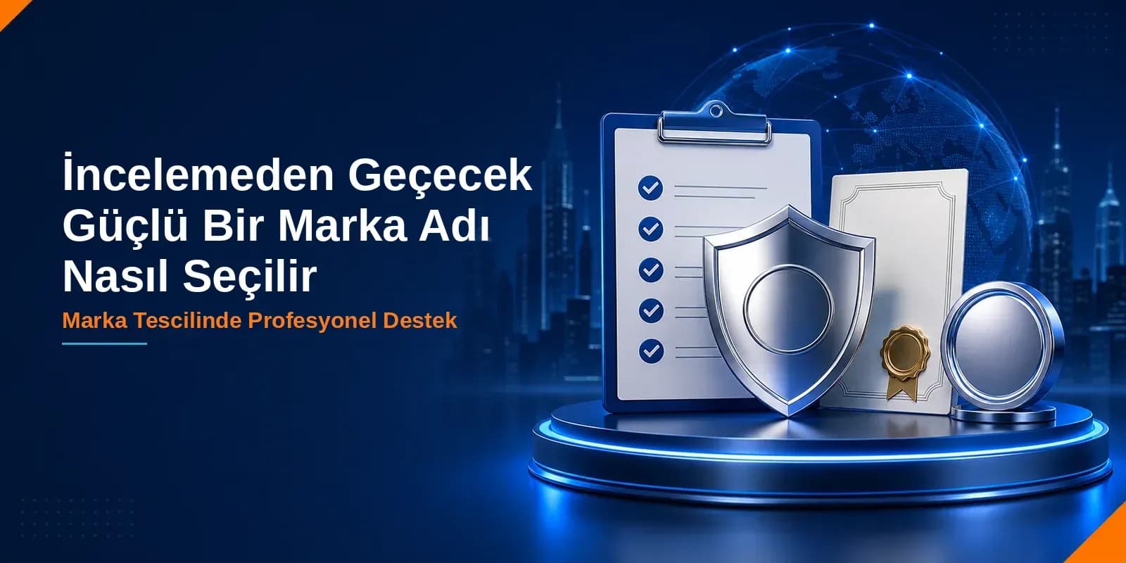 İncelemeden Geçecek Güçlü Bir Marka Adı Nasıl Seçilir İncelemeden Geçecek Güçlü Bir Marka Adı Nasıl Seçilir — Sistem Patent
